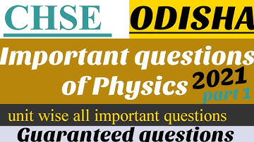 CHSE physics important questions 2021| CHSE selection questions of physics 2021