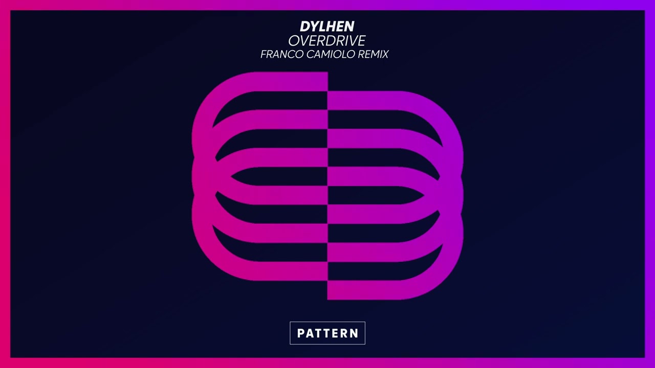 在 YouTube 上观看 Dylhen - Overdrive (Franco Camiolo Remix)