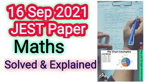 JEST Paper 16Sep2021 | Solved & Explained | Maths Papers | STS JEST Paper Solved