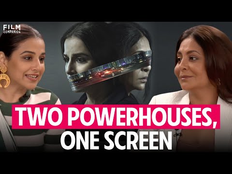Vidya Balan & Shefali Shah Interview with Anupama Chopra | Jalsa | Film Companion