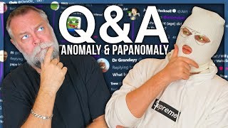 ANOMALY AND PAPANOMALY Q&A