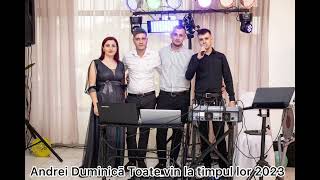 Andrei Duminică Toate vin la timpul lor 2023🔥