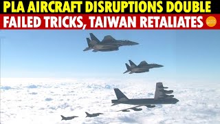 PLA Aircraft Disruptions in Taiwan Double; United Front Deception Fails, Taiwanese Rise to Retaliate