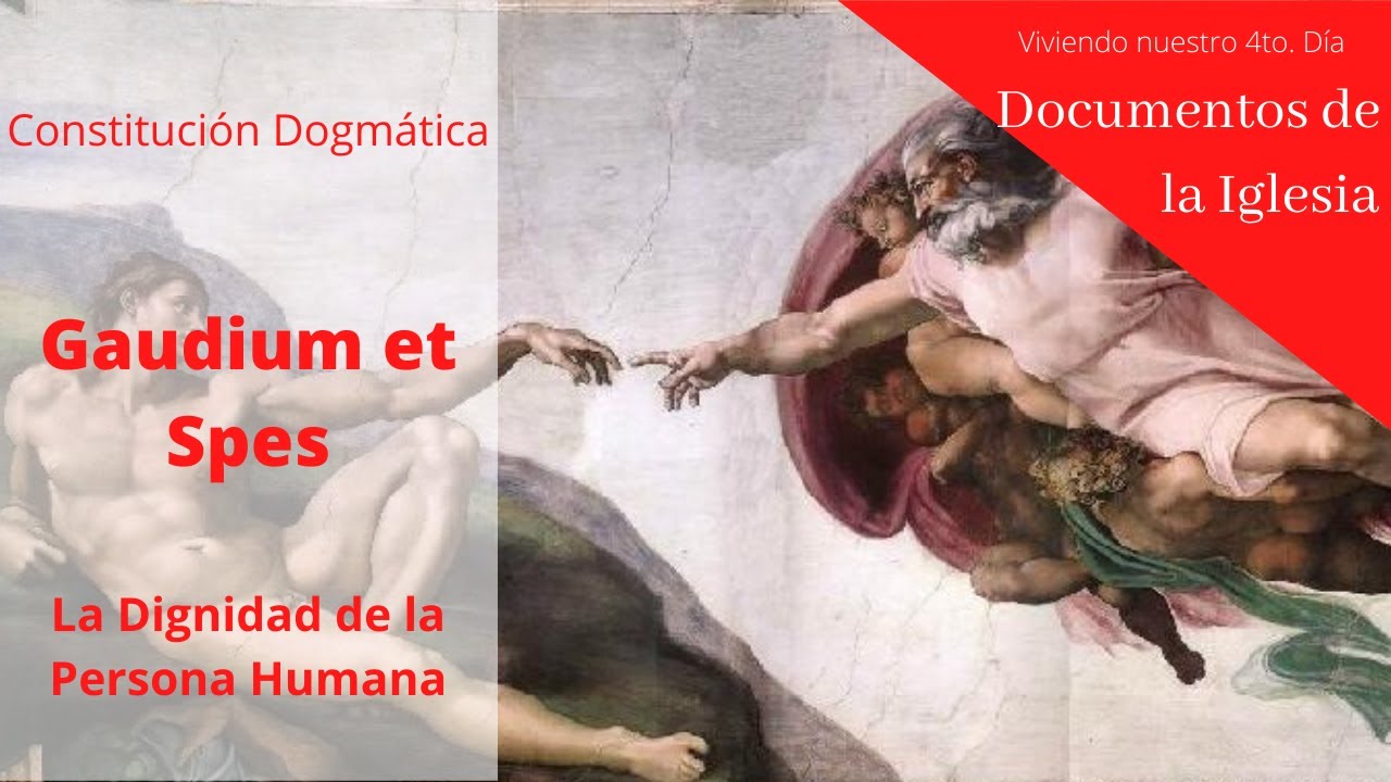 Gaudium Et Spes: A Dignidade da Pessoa Humana - Arquidiocese de