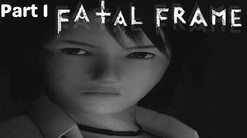 [FULL VOD] Deadliest camera in the world - Fatal Frame part1