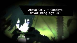Above Only - Goodbye