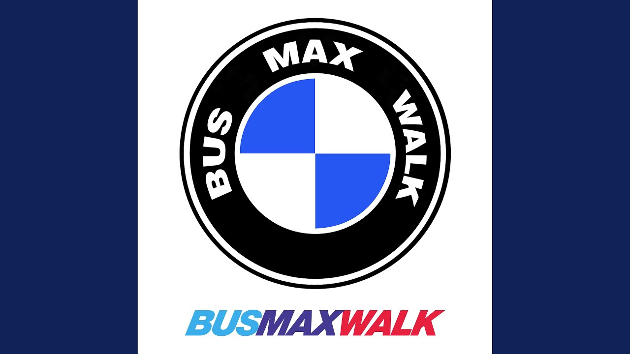 Bus Max Walk (My BMW) - YouTube