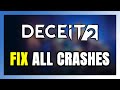 How to FIX Deceit 2 Crashing, Freezing, Not Launching, Stuck &amp; Black Screen