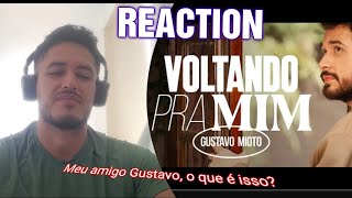 REACT - Colombiano Reagindo a Gustavo Mioto - Voltando Pra Mim (Clipe Oficial)