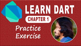 Chapter 1 Practice Exercise | Dart Basics Exercise | Learn Dart Language | Dart Course