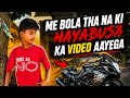 MENE BOLA THA NA KI HAYABUSA KA VIDEO AAYEGA 🏍️ PLEASE SUPPORT ME SUPPORT GUYS ✨