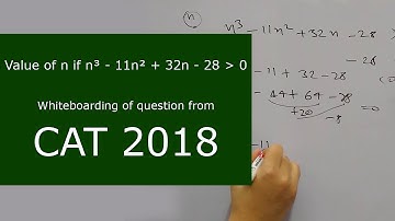[From CAT 2018] The smallest integer n such that n³ - 11n² + 32n - 28  ⧽ 0 is