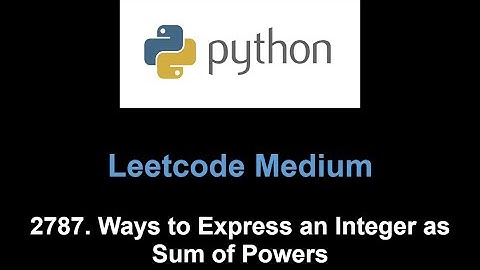 Leetcode 2787. Ways to Express an Integer as Sum of Powers (01 knapsack)