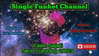 Single Funkot Kasih Sejati New Trending 2023
