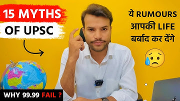 UPSC Myths vs Reality | 15 Myths About UPSC Preparation | UPSC Myths Debunked
