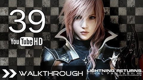 Lightning Returns Final Fantasy XIII Walkthrough Gameplay English Dub - Part 39 Oerba Yun Fang