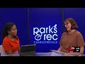 Community Conversation: Ellen Joy with Charlottesville Parks & Rec (08-06-26)