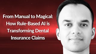 How Rule-Based AI is Transforming Dental Insurance Claims | Pravesh Nikhare | Conf42 Cloud 2025