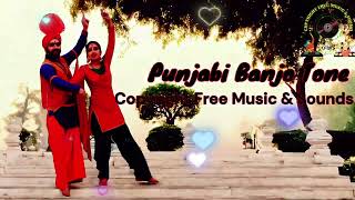 Punjabi Banjo Tone Background || Copyright Free Music & Sounds || #CFMS || [No Copyright] free music