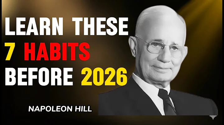 Don’t Enter 2026 Without These 7 Habits | Napoleon Hill