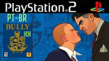 Bully Dublado e Traduzido v1.1 PS2 PT-BR