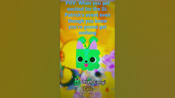 POV: The pet sim x St.Patrick’s day event in a nutshell