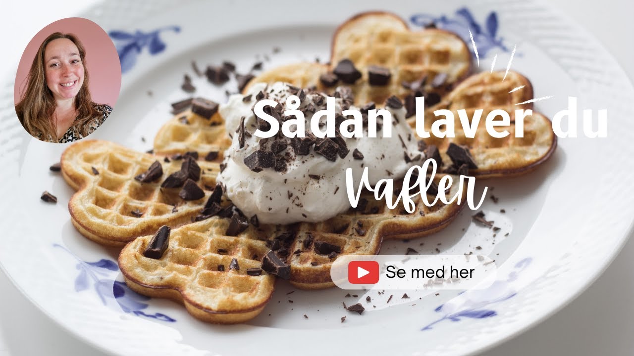 Søde og sprøde vafler | Nem og meget lækker opskrift