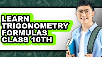 How to Learn Trigonometry Formulas Class 10th - Easy Guide