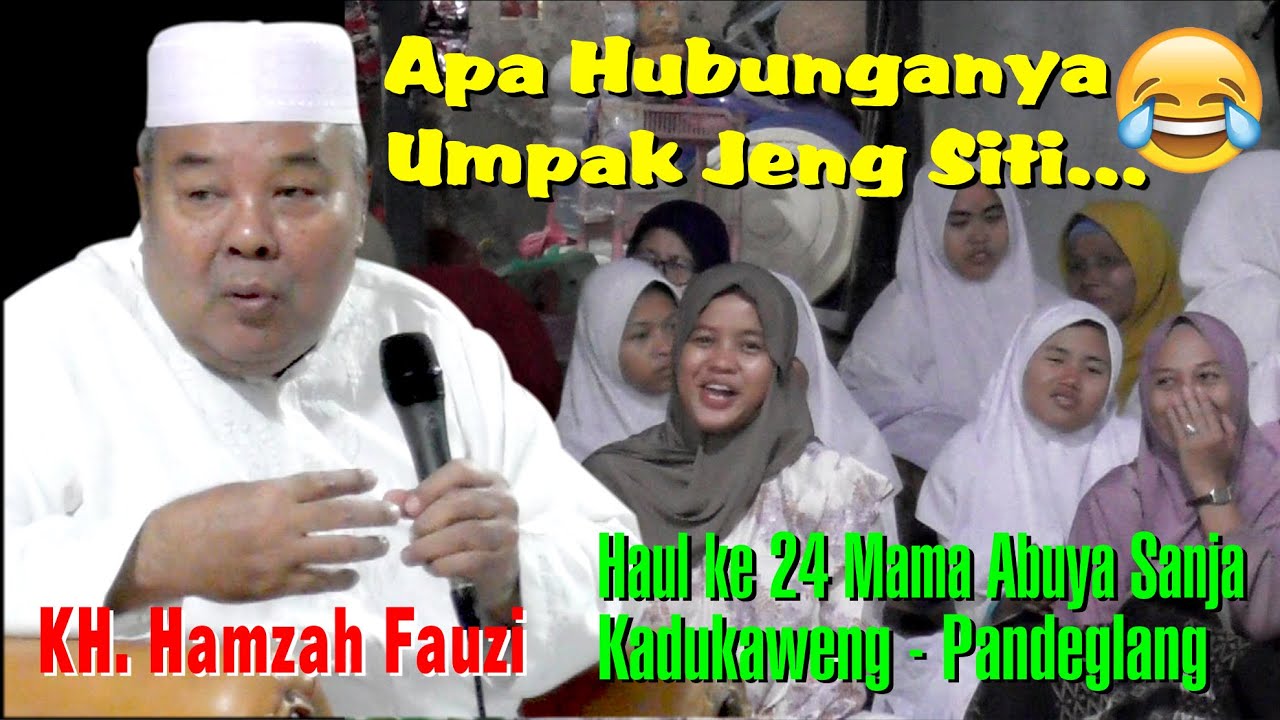 🔴Live KH. Hamzah Fauzi di Haul ke 24 Mama Abuya Sanja kadu Kaweng - Pandeglang - Banten