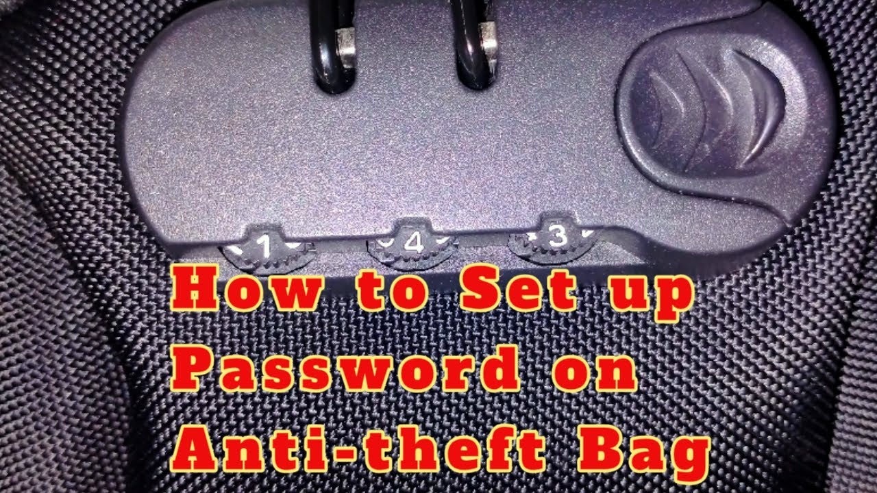 How to Set up Password on Anti Theft Bag 