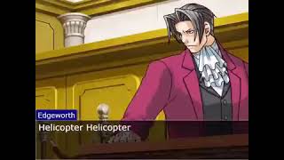 Miles Edgeworth Helicopter Helicopter