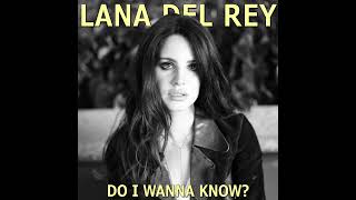 Lana Del Rey - Do I Wanna Know? (AI COVER)