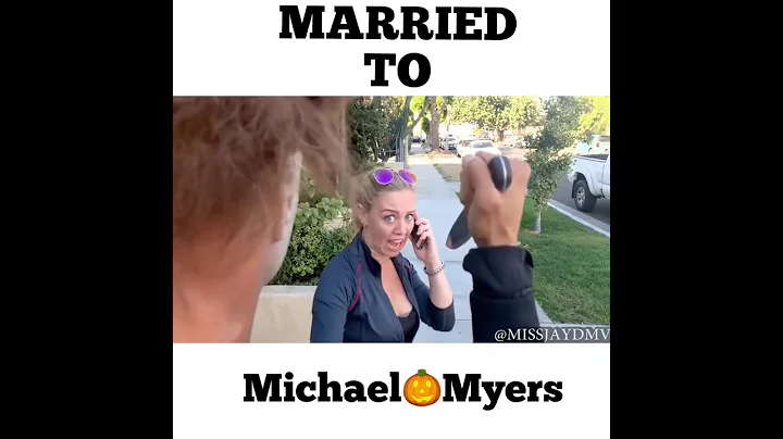 MARRIED TO MICHAEL MYERS