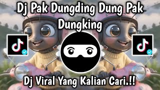 DJ PAK DUNGDING DUNG PAK DUNGKING🎵DJ VIRAL TIKTOK TERBARU 2026🎵YANG KALIAN CARI‼️