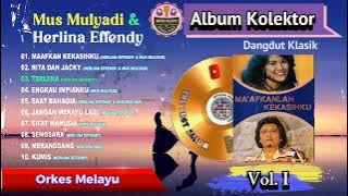 Herlina Effendy - Mus Mulyadi - Album Kolektor Klasik Vol. I
