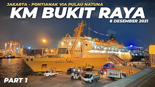 4 Hari 4 Malam Naik Kapal Laut! | Jakarta - Pontianak KM Bukit Raya PART 1