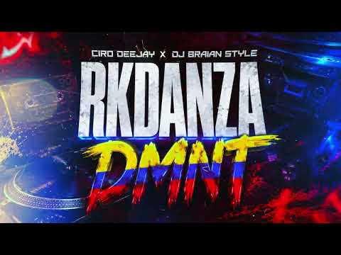 RKDANZA DMNT - CIRODEEJAY x @DJBRAIANSTYLE