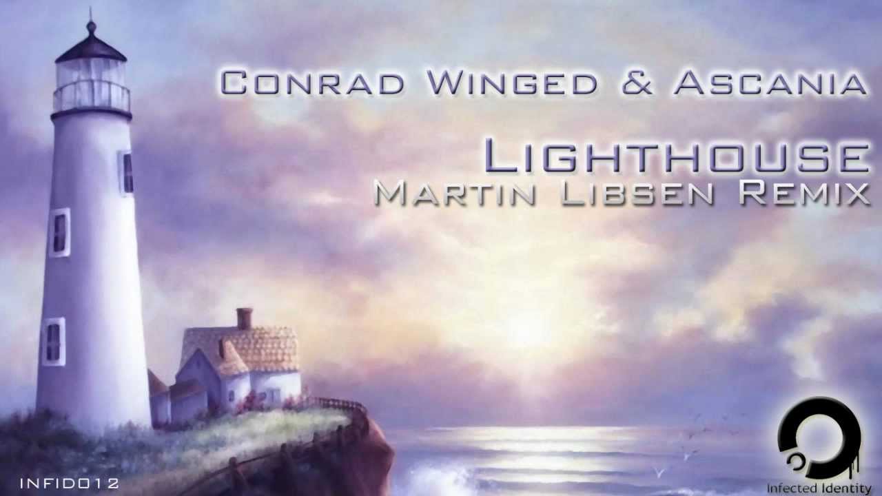 Conrad Winged & Ascania - Lighthouse (Martin Libsen Remix) [HD] - YouTube