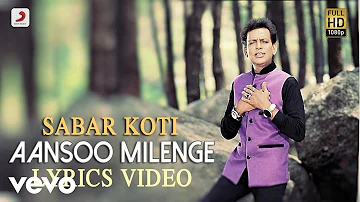 Sabar Koti - Aansoo Milenge | Raanjheya Ve | Lyric Video