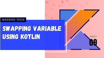 Swapping Variable Using Kotlin | Swap two Numbers Using Third Variable | Kotlin Programming