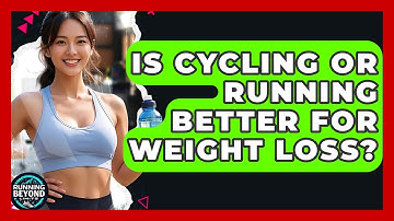Is Cycling Or Running Better For Weight Loss? - Running Beyond Limits