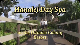 Hanalei Day Spa at the Hanalei Colony Resort.