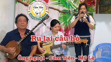 Tân cổ Ru lại câu hò - Cẩm Tiên Đàn Guitar & ông ngoại đàn sến Với tiếng hát với Mỹ Lệ