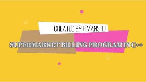 billing program |  C++ Program on supermarket billing - with invoice(Project) Program