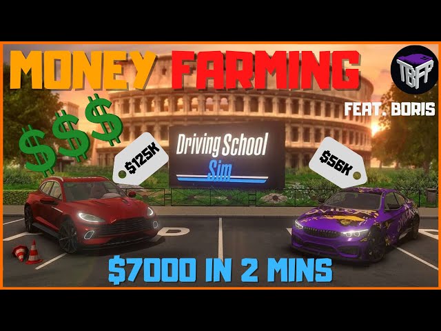 Driving School Sim 2020 : HOW TO GET A LOT OF MONEY FAST (NO HACKS/MODS)  feat. Boris