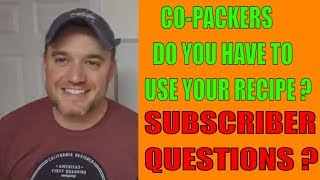 Private labeling What is a co Packer series Using their recipes do I have to have one
