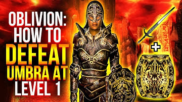 Oblivion: How To Defeat Umbra At Level 1 (Easiest way)
