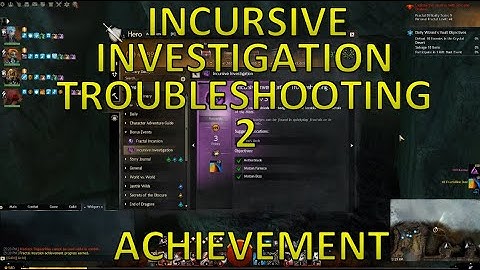 GW2 - Incursive Investigation: Troubleshooting 2 Achievement