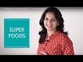 7 Top Superfoods to improve health | Dr. Arpitha Komanapalli