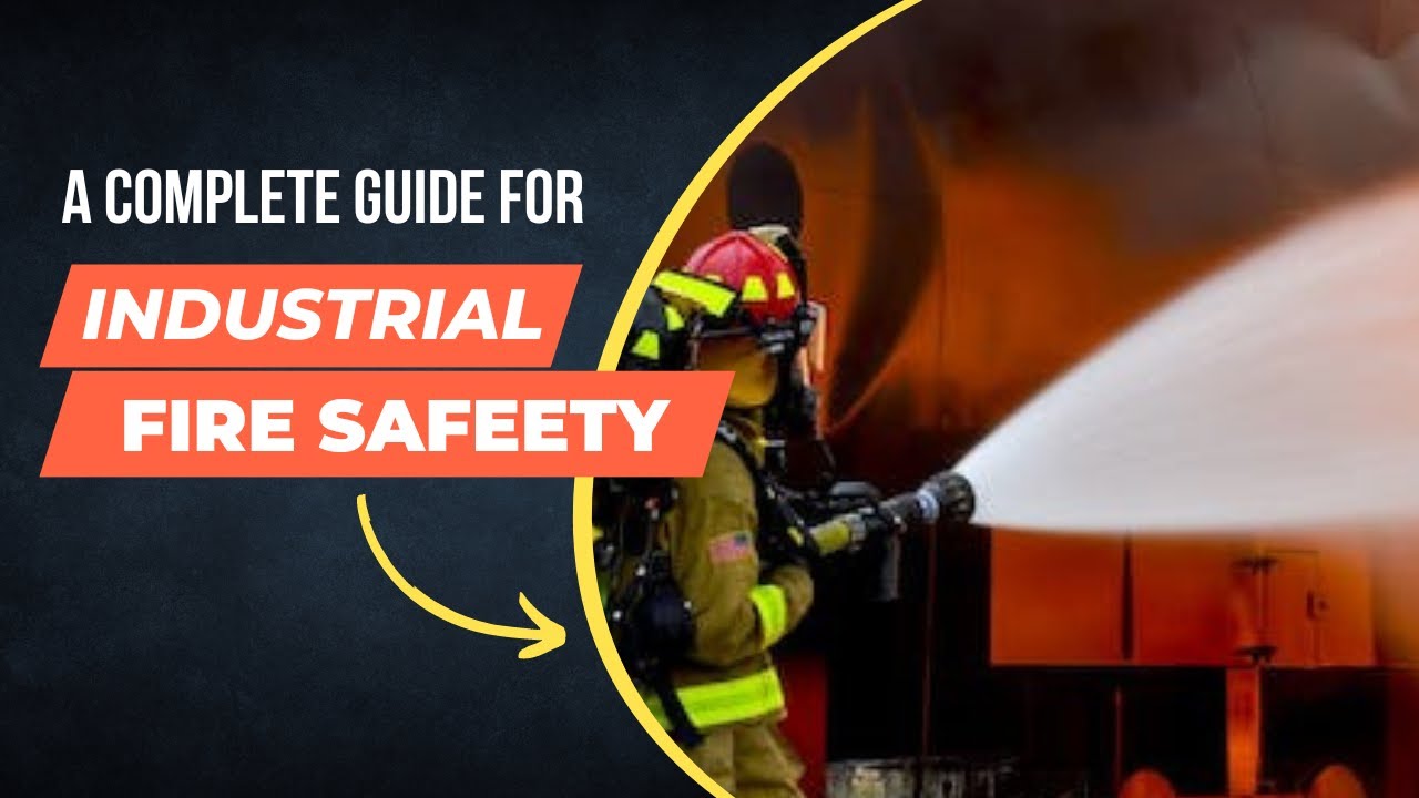 Industrial Fire and Safety A complete Guideline YouTube